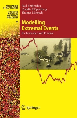 Modelling Extremal Events: for Insurance and Finance (Stochastic Modelling and Applied Probability (33)) (PDF/EPUB Version)