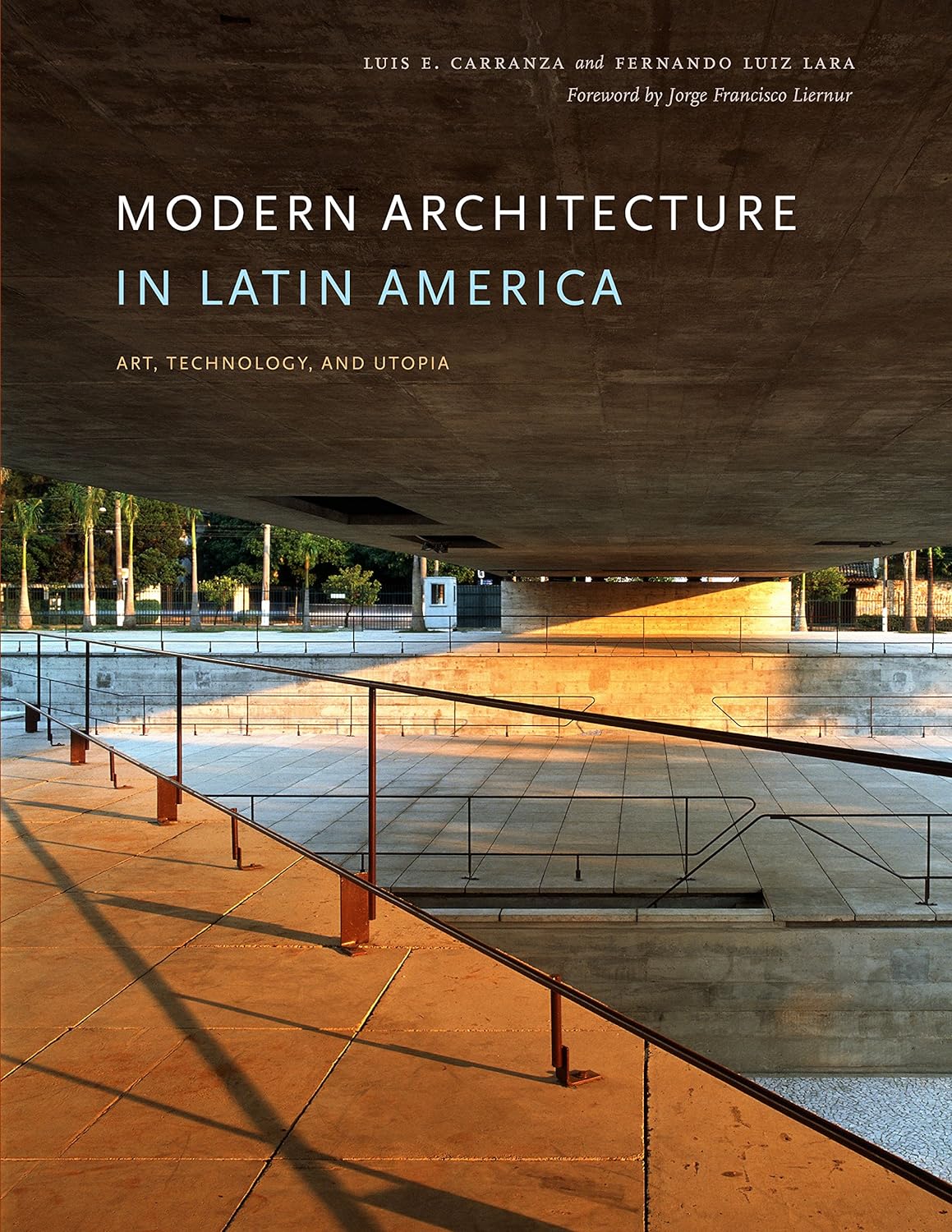 Modern Architecture in Latin America: Art, Technology, and Utopia (Joe R. and Teresa Lozano Long Series in Latin American and Latino Art and Culture) (PDF/EPUB Version)