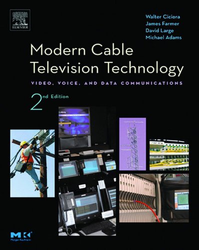 Modern Cable Television Technology: The HFC Plant (ISSN) (PDF/EPUB Version)