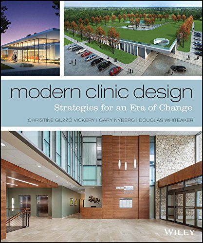Modern Clinic Design: Strategies for an Era of Change (PDF/EPUB Version)