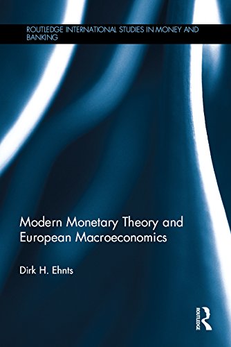 Modern Monetary Theory and European Macroeconomics (Routledge International Studies in Money and Banking) (PDF/EPUB Version)