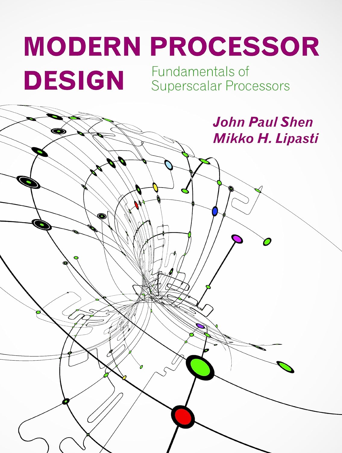 Modern Processor Design: Fundamentals of Superscalar Processors (PDF/EPUB Version)