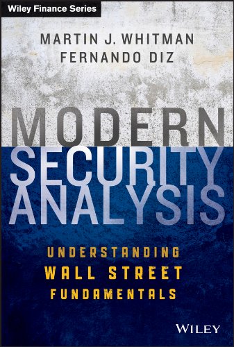 Modern Security Analysis: Understanding Wall Street Fundamentals (Wiley Finance Book 863) (PDF/EPUB Version)