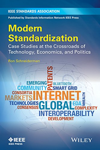 Modern Standardization: Case Studies at the Crossroads of Technology, Economics, and Politics (PDF/EPUB Version)