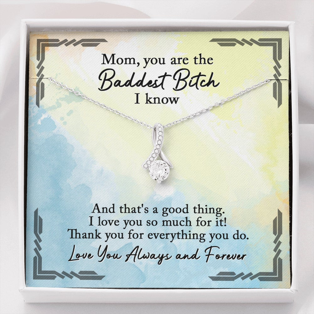 Mom You Are The Baddest B*itch – Alluring Beauty Necklace