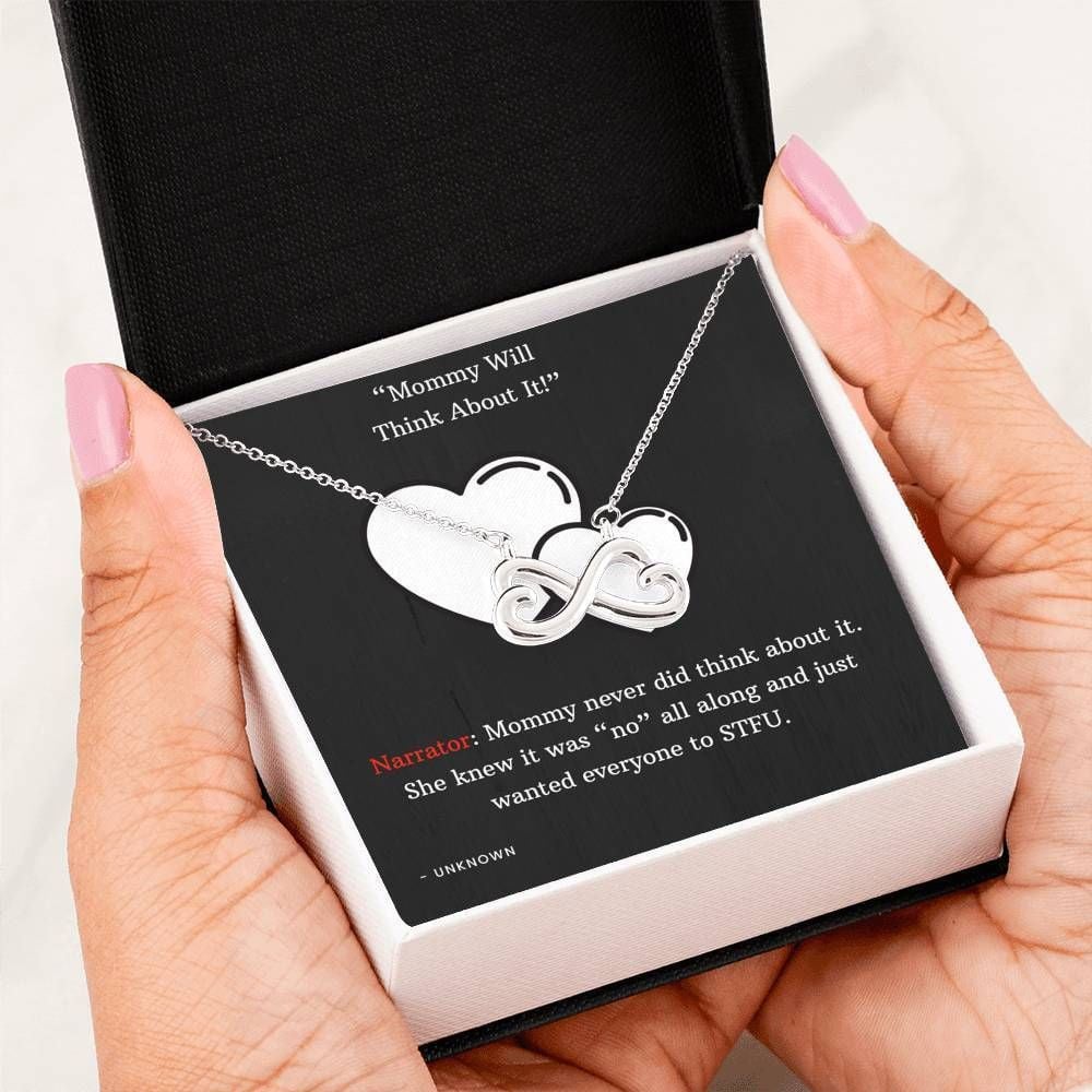 Mommy Will Think About It Infinity Heart Necklace Gift For Mother