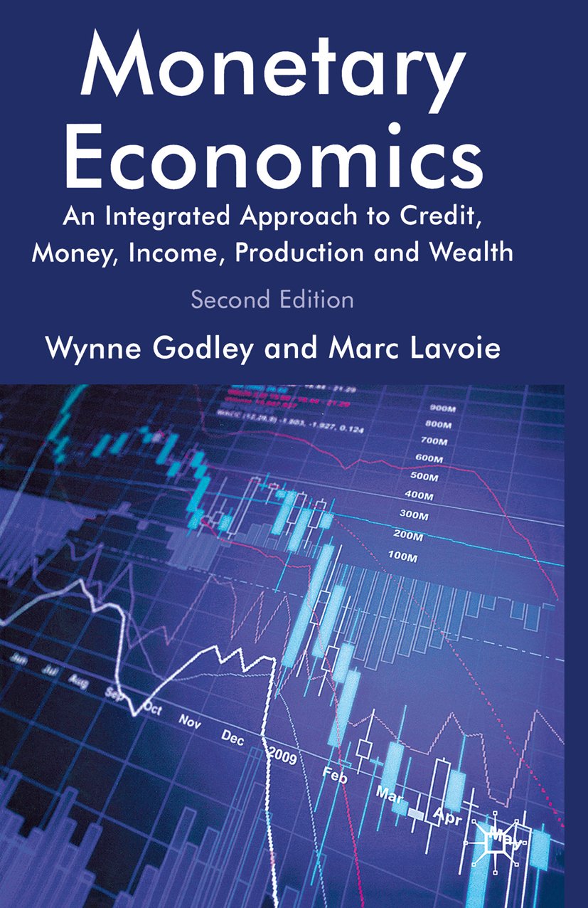 Monetary Economics: An Integrated Approach to Credit, Money, Income, Production and Wealth (PDF/EPUB Version)