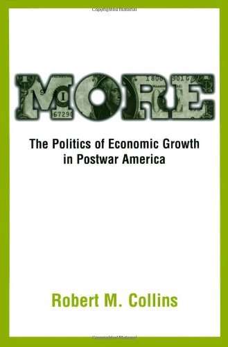 More: The Politics of Economic Growth in Postwar America (PDF/EPUB Version)