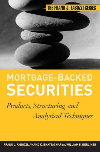 Mortgage-Backed Securities: Products, Structuring, and Analytical Techniques (Frank J. Fabozzi Series Book 157) (PDF/EPUB Version)