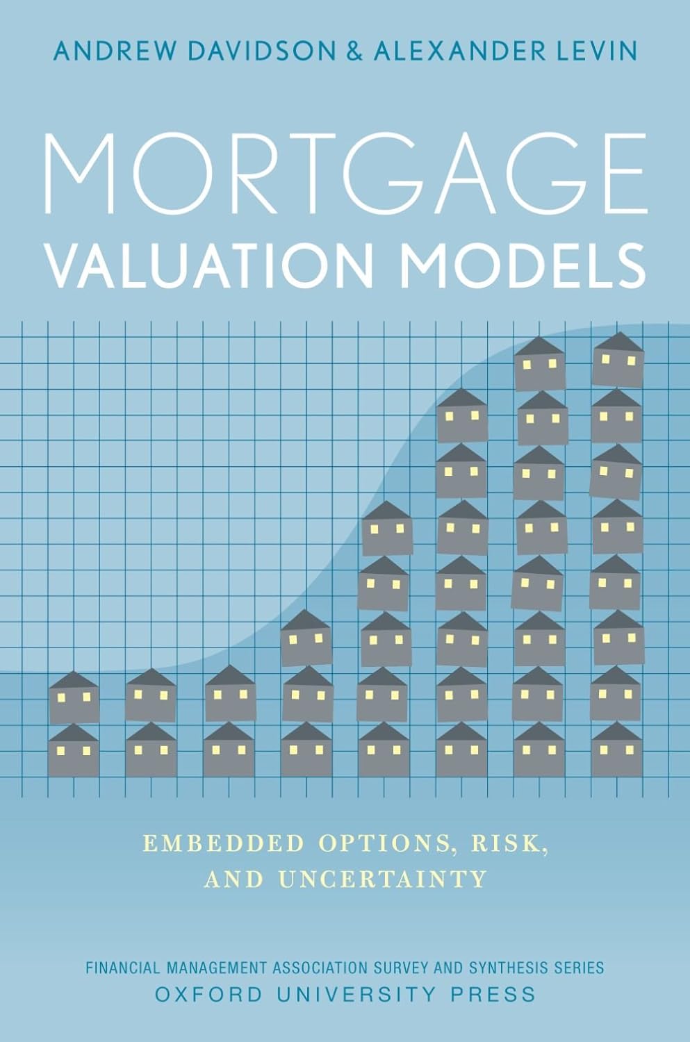 Mortgage Valuation Models: Embedded Options, Risk, and Uncertainty (Financial Management Association Survey and Synthesis) (PDF/EPUB Version)