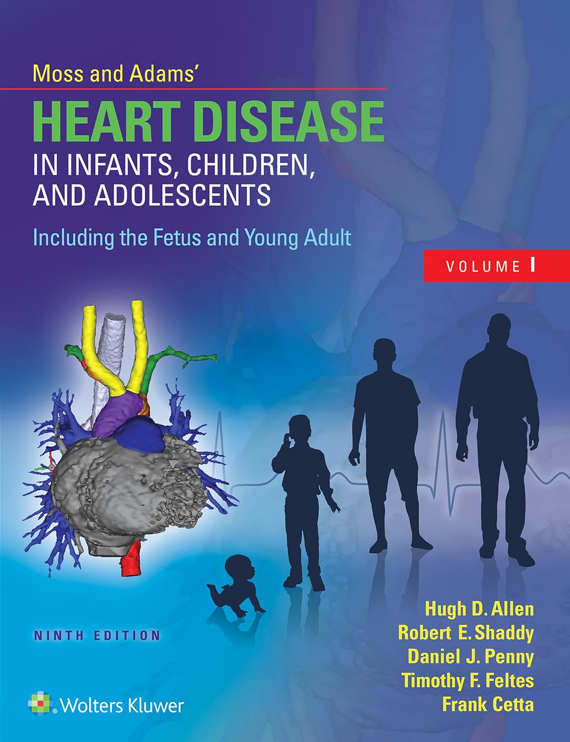Moss & Adams’ Heart Disease in Infants, Children, and Adolescents, Including the Fetus and Young Adult (PDF/EPUB Version)