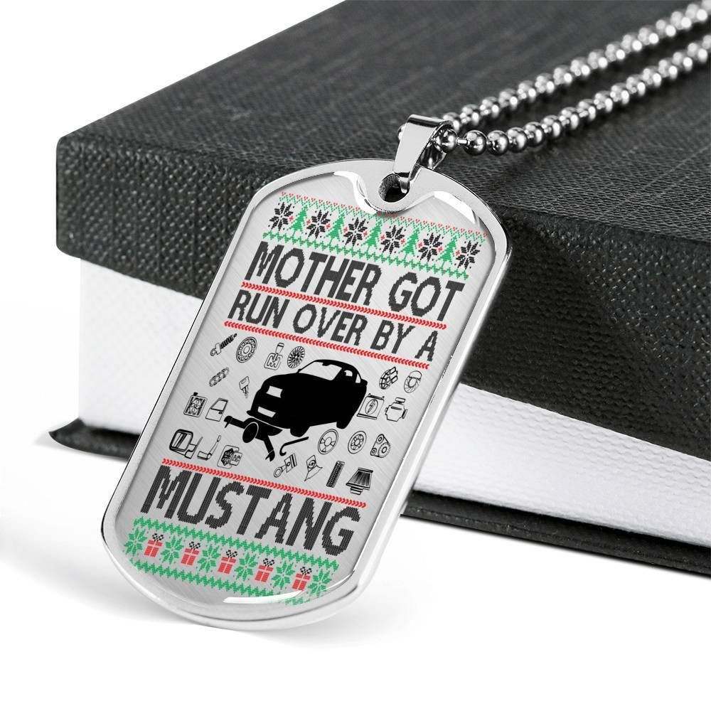 Mother Got Run Over By A Mustang Dog Tag Necklace For Mom