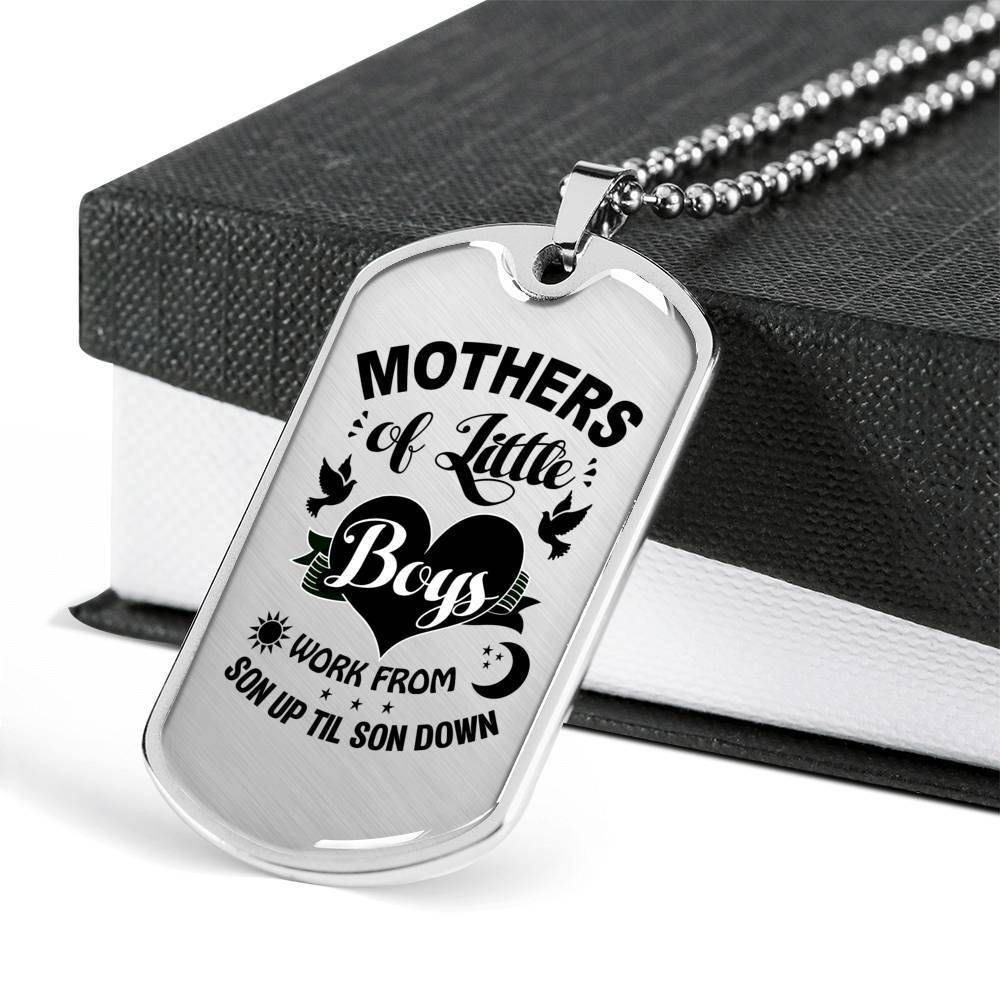 Mothers Of Little Boys Work From Son Up Til Son Down Dog Tag Necklace Gift For Mom