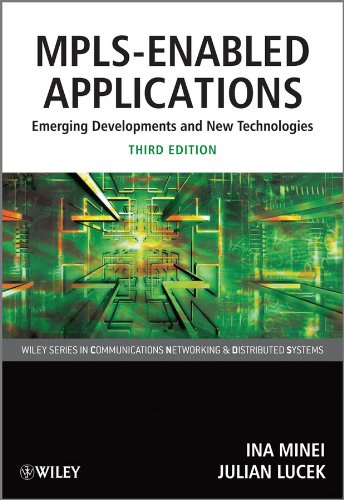 MPLS-Enabled Applications: Emerging Developments and New Technologies (Wiley Series on Communications Networking & Distributed Systems Book 41) (PDF/EPUB Version)