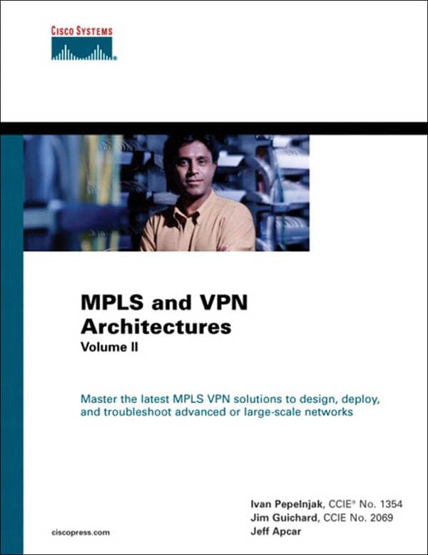 MPLS and VPN Architectures, Volume II (Networking Technology) (PDF/EPUB Version)