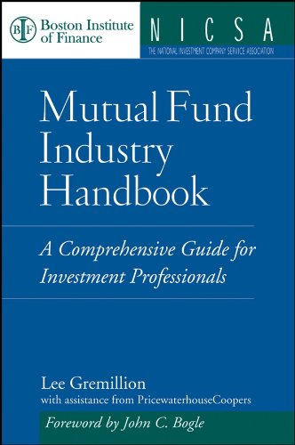 Mutual Fund Industry Handbook: A Comprehensive Guide for Investment Professionals (Boston Institute of Finance Book 1) (PDF/EPUB Version)