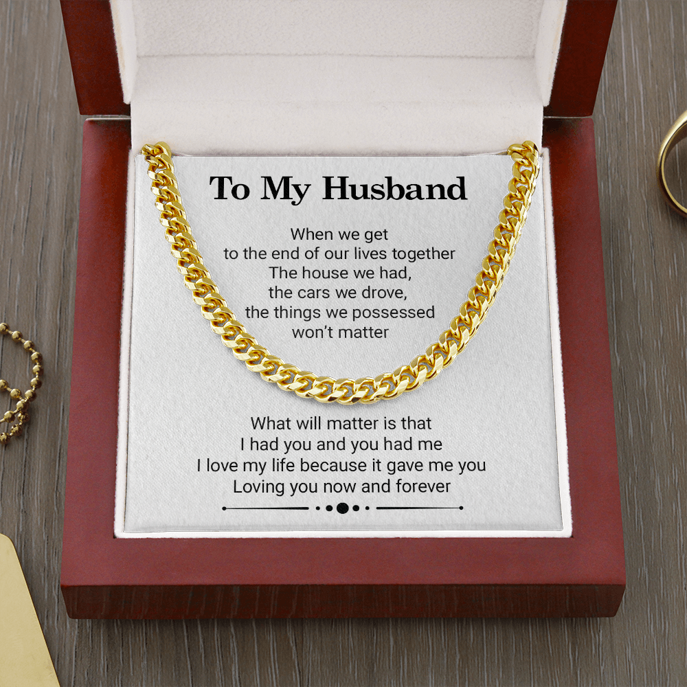 My Husband Necklace – When We Get To The End Of Our Lives Together, Gift Idea for Husband, Birthday Gift, Father’s Day Gift, Cuban Link Chain