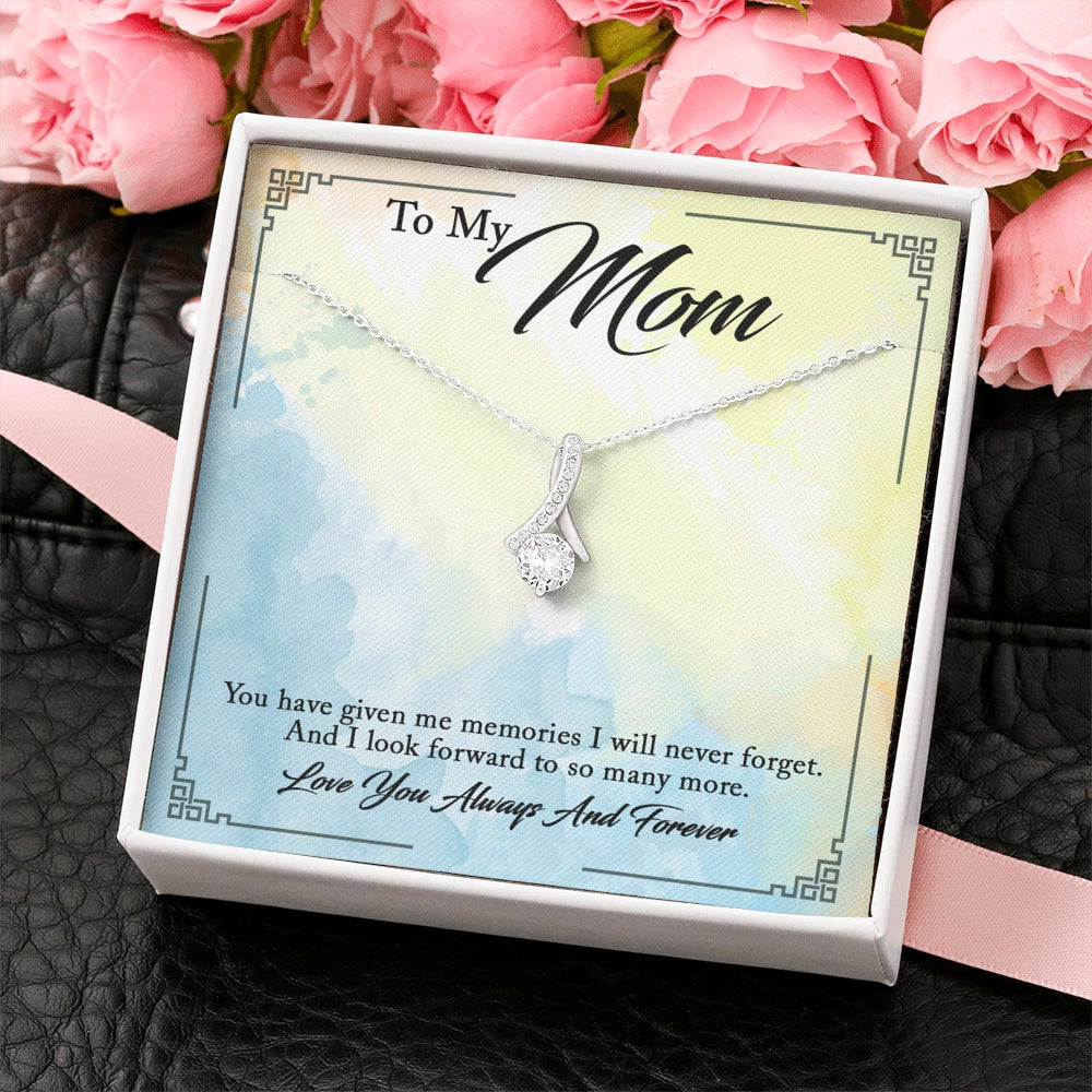 My Mom, You Have Given Me So Many Memories – Alluring Beauty Necklace
