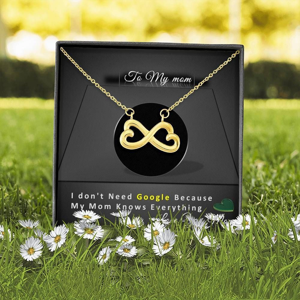 My Mom Knows Everything Gift For Mom 18K Gold Infinity Heart Necklace
