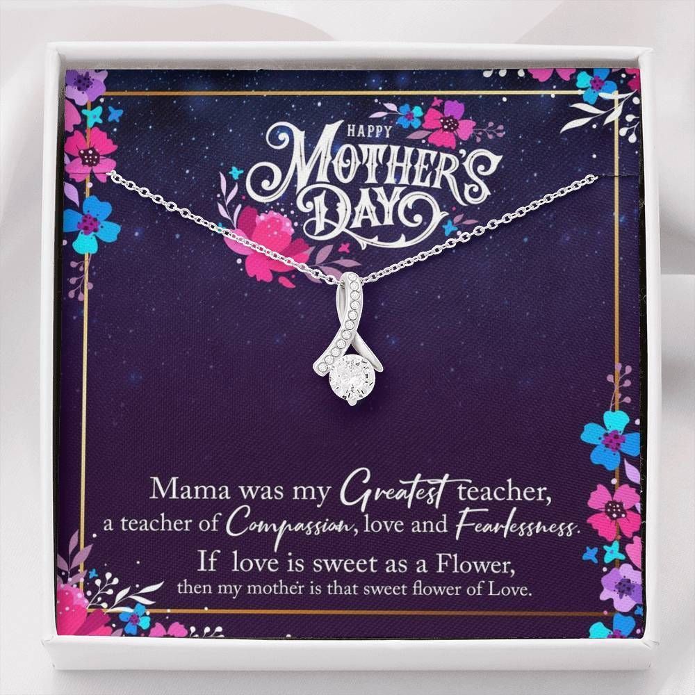 My Mother Is That Sweet Flower Of Love Alluring Beauty Necklace For Mom