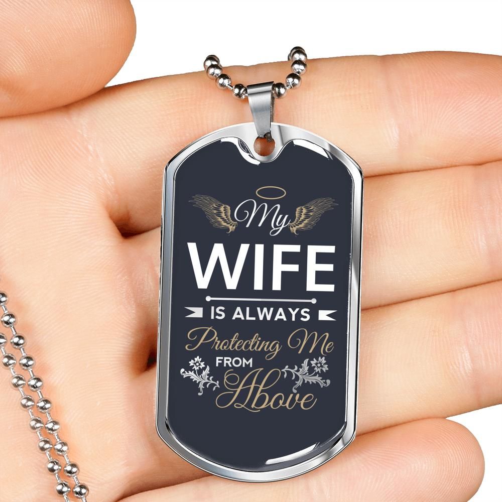 My Wife Is Always Protecting Me From Above Memorial Dog Tag Necklace