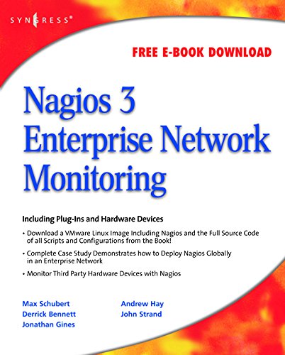 Nagios 3 Enterprise Network Monitoring: Including Plug-Ins and Hardware Devices (PDF/EPUB Version)