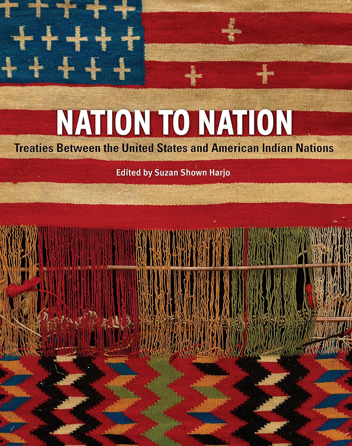 Nation to Nation: Treaties Between the United States and American Indian Nations (PDF/EPUB Version)