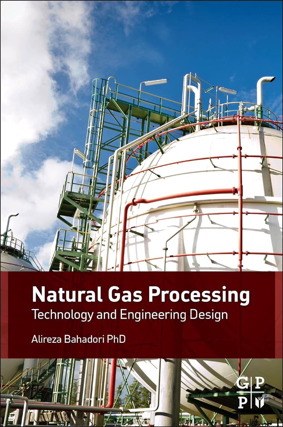 Natural Gas Processing: Technology and Engineering Design (PDF/EPUB Version)