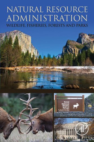 Natural Resource Administration: Wildlife, Fisheries, Forests and Parks (PDF/EPUB Version)