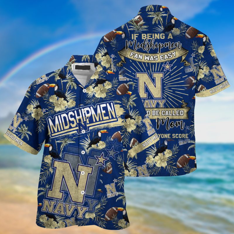 Navy Midshipmen NCAA Summer – Hawaii Shirt For This Season – Gift For Sport Lovers Sporty Mom Lets Everyone Score