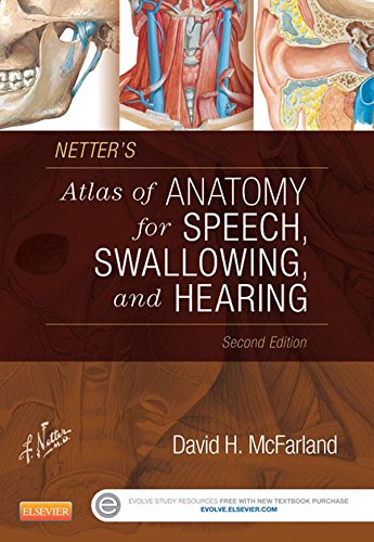 Netter's Atlas of Anatomy for Speech, Swallowing, and Hearing (PDF/EPUB Version)