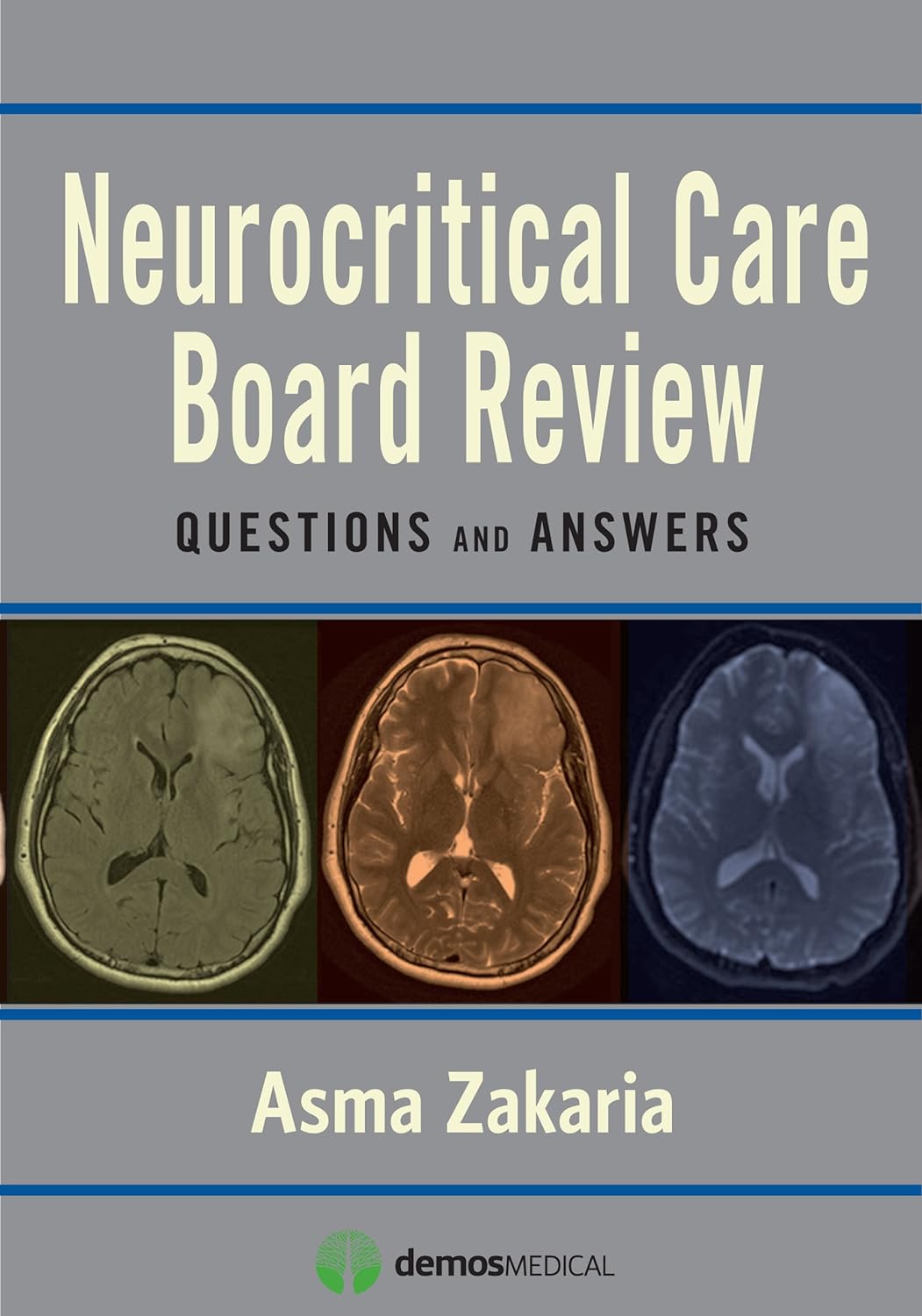 Neurocritical Care Board Review: Questions and Answers (PDF/EPUB Version)