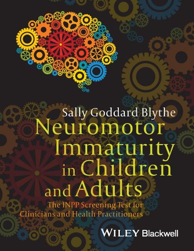 Neuromotor Immaturity in Children and Adults: The INPP Screening Test for Clinicians and Health Practitioners (PDF/EPUB Version)