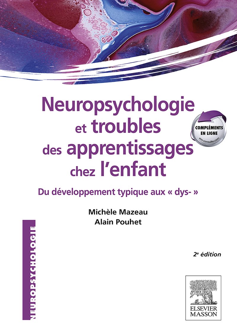 Neuropsychologie et troubles des apprentissages chez l'enfant: du développement typique aux dys- (Hors collection) (French Edition) (PDF/EPUB Version)