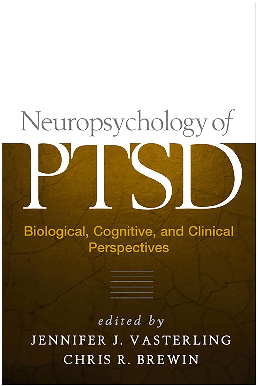 Neuropsychology of PTSD: Biological, Cognitive, and Clinical Perspectives (PDF/EPUB Version)