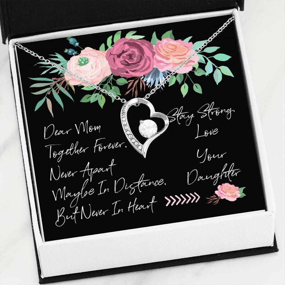 Never Apart Maybe In Distance But Never In Heart Forever Love Necklace Gift For Mom