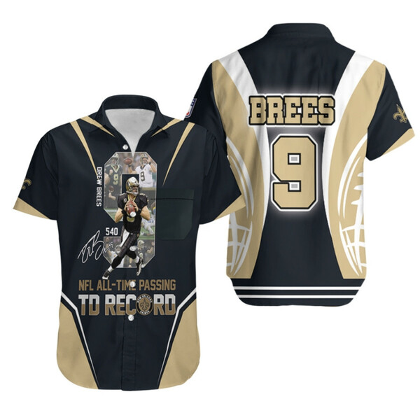 New Orleans Saints Drew Brees Touchdowns All Time Passing Td Record Signed For Saints Fans Hawaiian Shirt