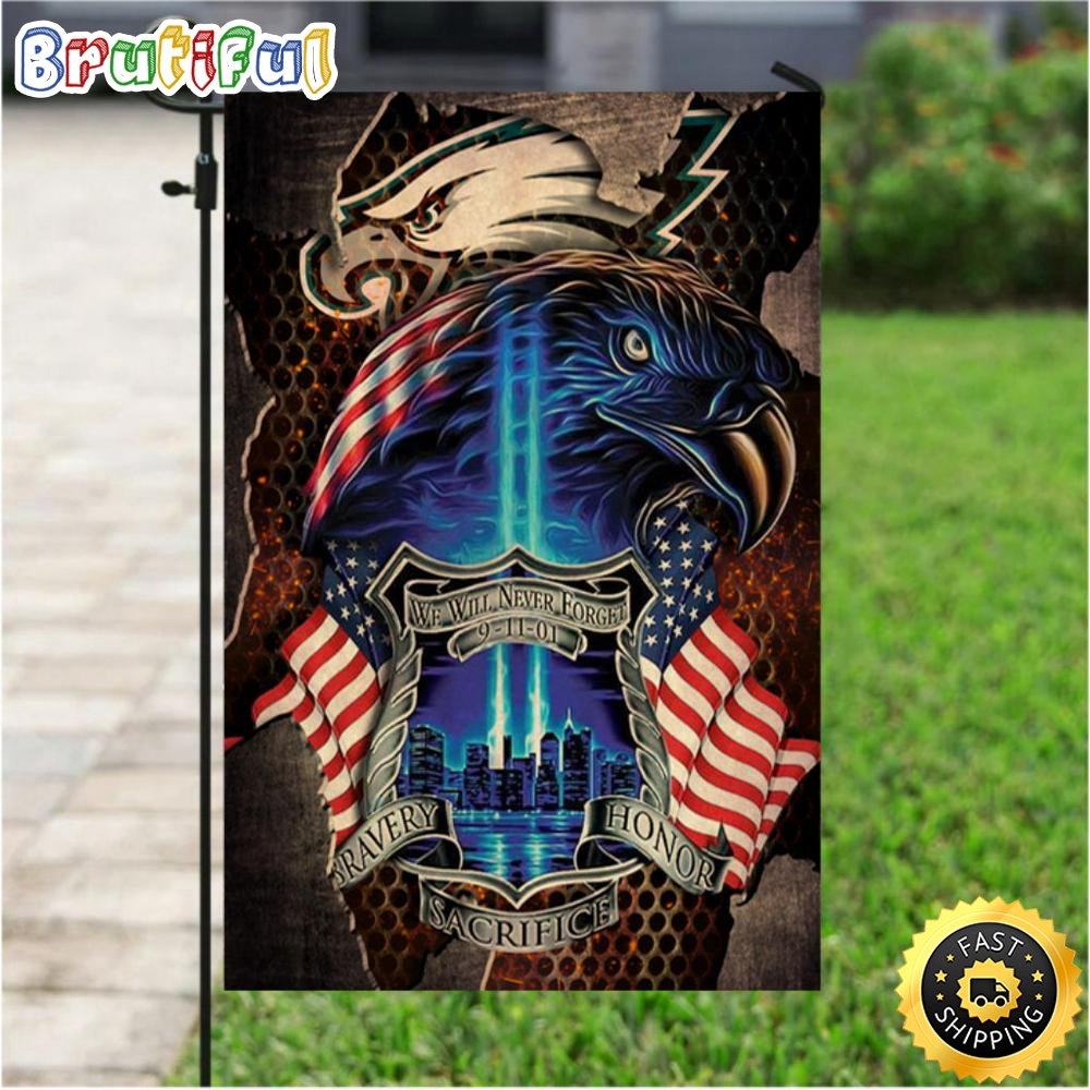 NFL Garden Flags Philadelphia Eagles Specialized Flag For Honor Patriot Day We Will Never Forget
