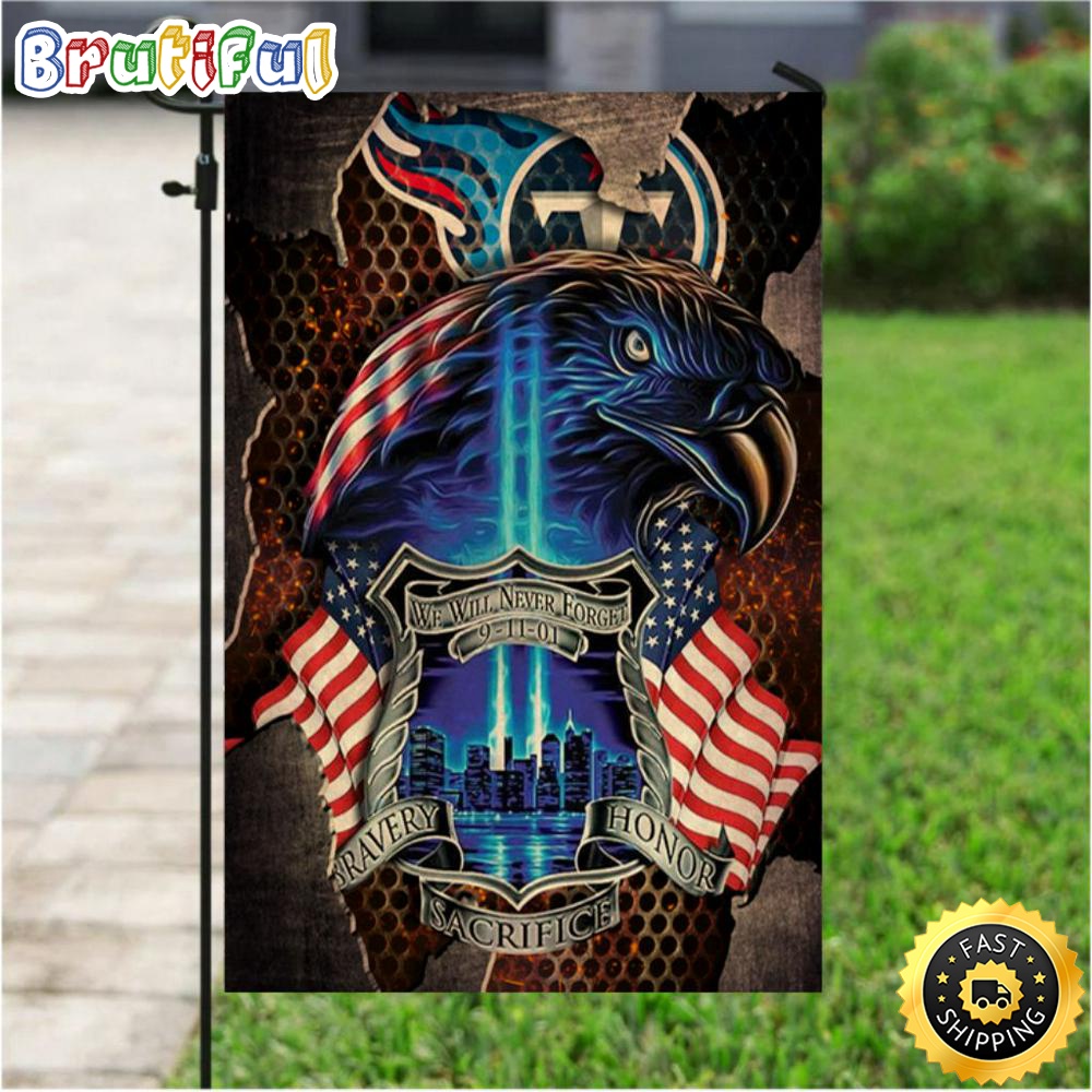 NFL Garden Flags Tennessee Titans Specialized Flag For Honor Patriot Day We Will Never Forget