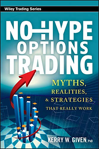 No-Hype Options Trading: Myths, Realities, and Strategies That Really Work (PDF/EPUB Version)