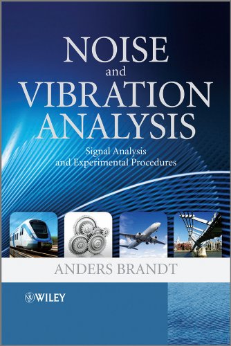 Noise and Vibration Analysis: Signal Analysis and Experimental Procedures (PDF/EPUB Version)
