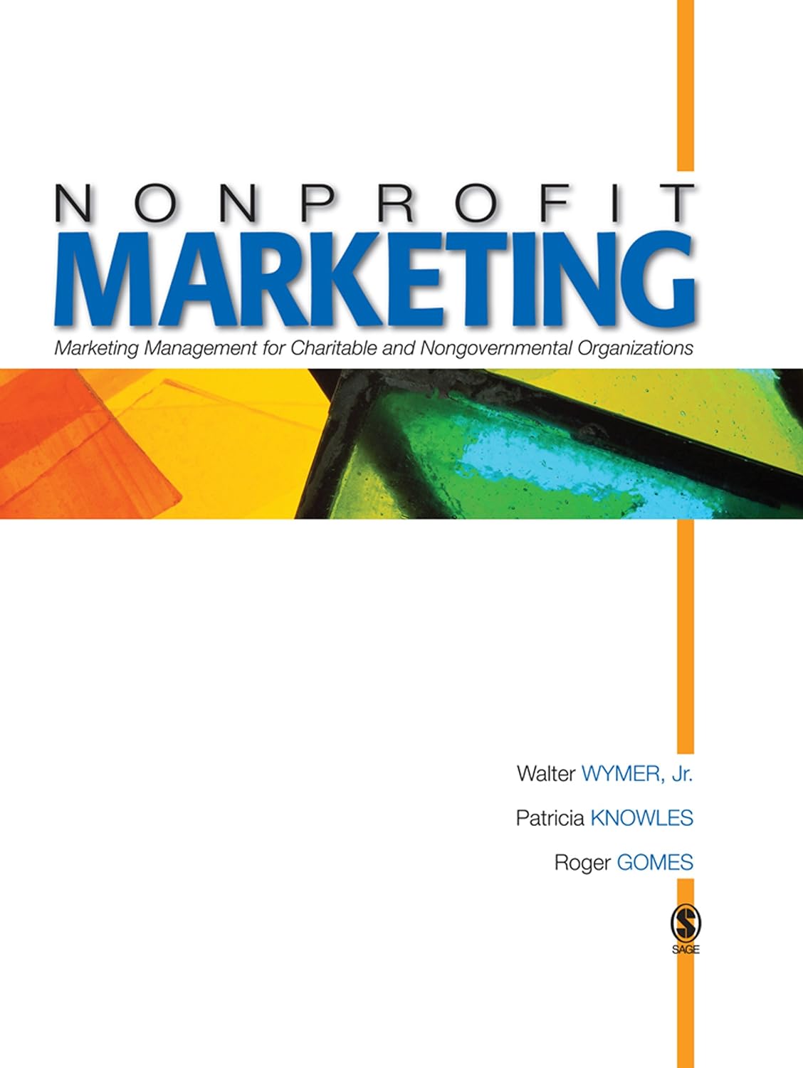 Nonprofit Marketing: Marketing Management for Charitable and Nongovernmental Organizations (PDF/EPUB Version)