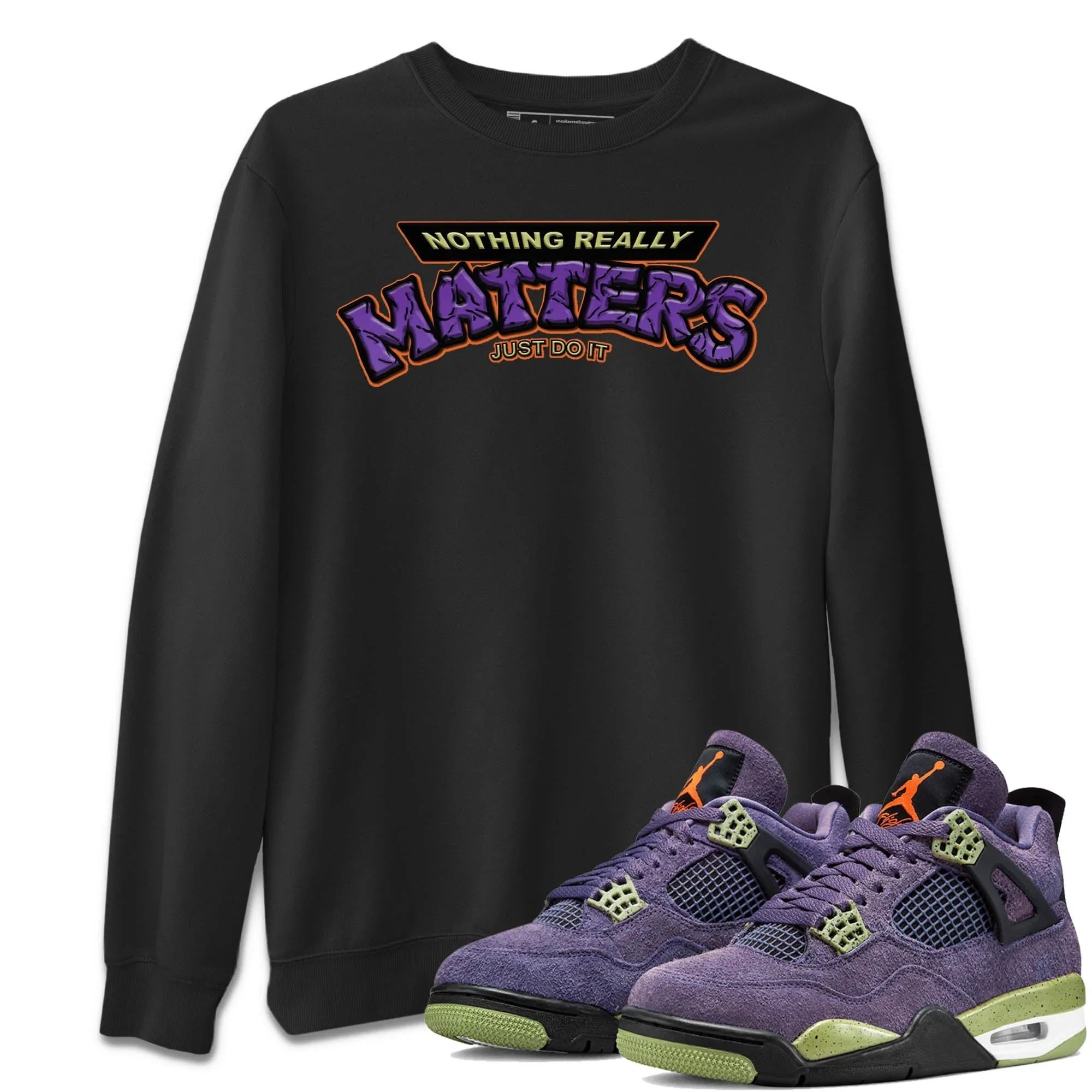 Nothing Matters Unisex Sweater – Air Jordan 4 Canyon Purple, Sneakers Matching Sweater