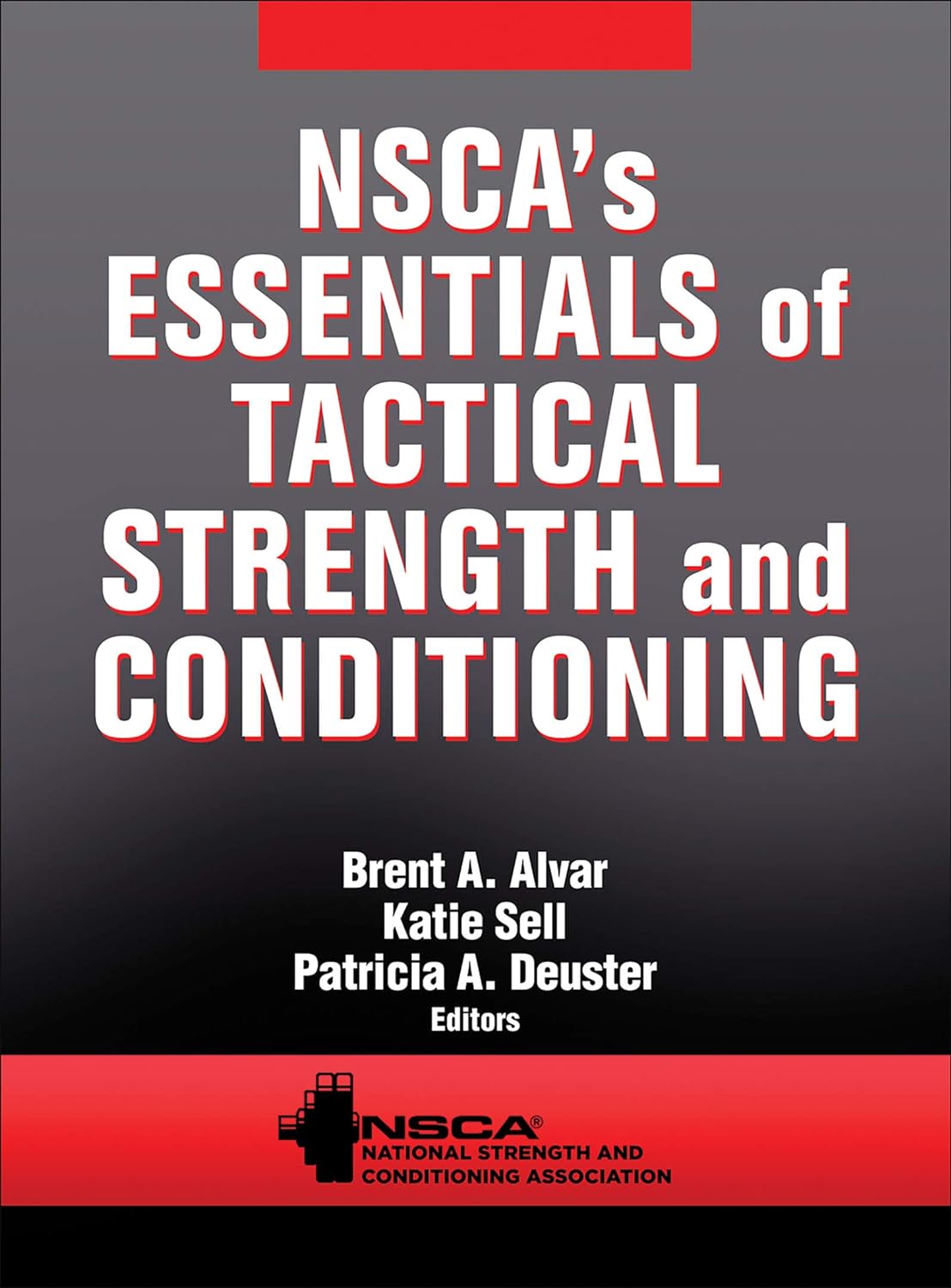 NSCA's Essentials of Tactical Strength and Conditioning (PDF/EPUB Version)