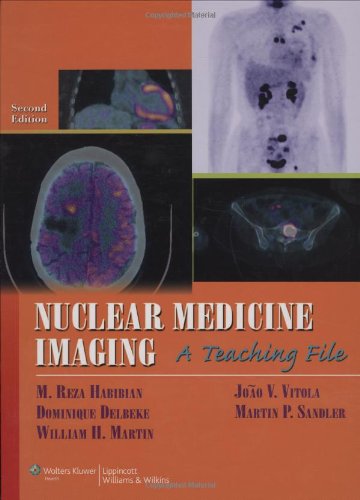 Nuclear Medicine Imaging: A Teaching File (LWW Teaching File Series Book 3) (PDF/EPUB Version)