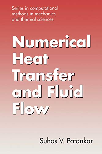 Numerical Heat Transfer and Fluid Flow (Computational Methods in Mechanics & Thermal Sciences) (PDF/EPUB Version)