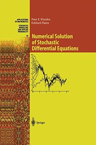 Numerical Solution of Stochastic Differential Equations (Stochastic Modelling and Applied Probability (23)) (PDF/EPUB Version)