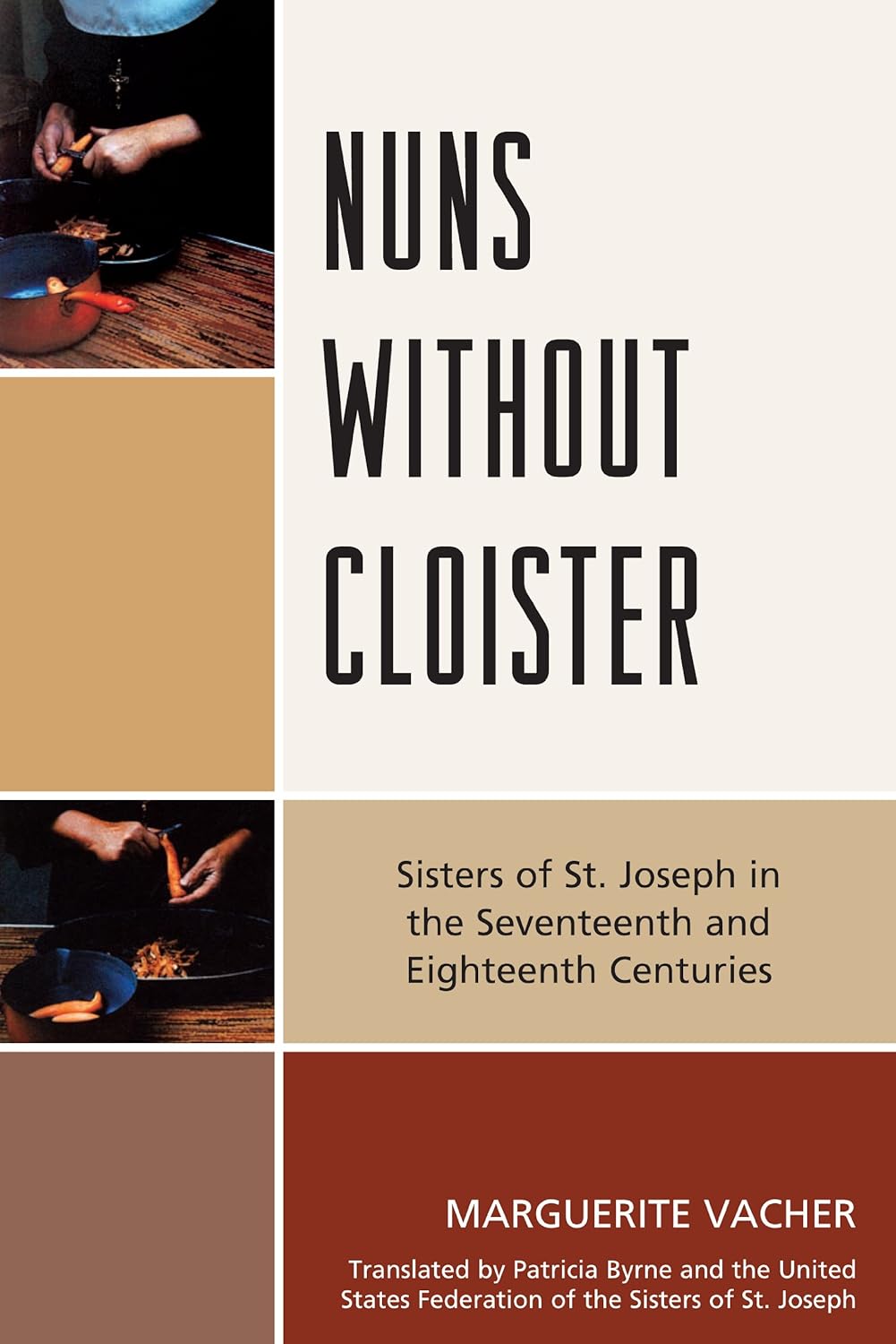 Nuns Without Cloister: Sisters of St. Joseph in the Seventeenth and Eighteenth Centuries (PDF/EPUB Version)