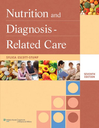 Nutrition and Diagnosis-Related Care (Nutrition and Diagnosis-Related Care ( Escott-Stump)) (PDF/EPUB Version)