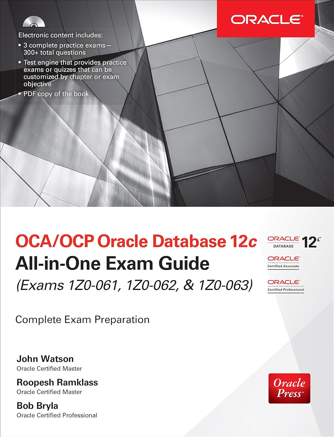 OCA/OCP Oracle Database 12c All-in-One Exam Guide (Exams 1Z0-061, 1Z0-062, & 1Z0-063) (PDF/EPUB Version)